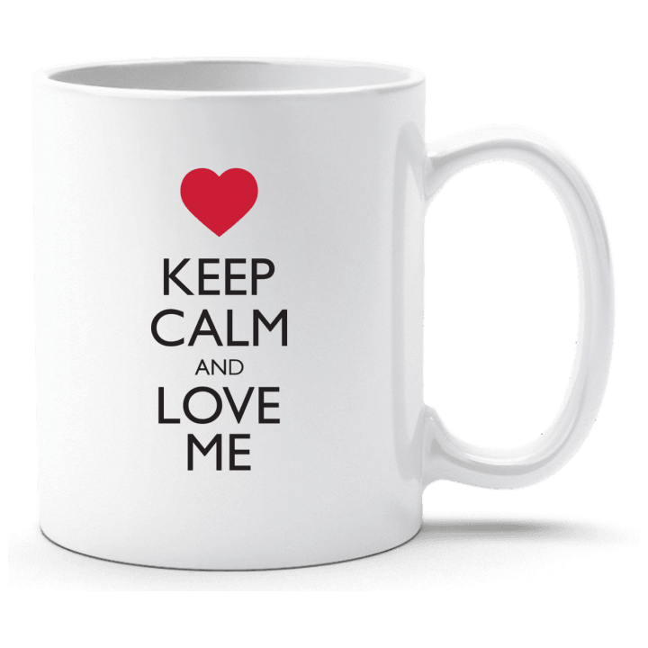Keep Calm And Love Me Cup contain pic