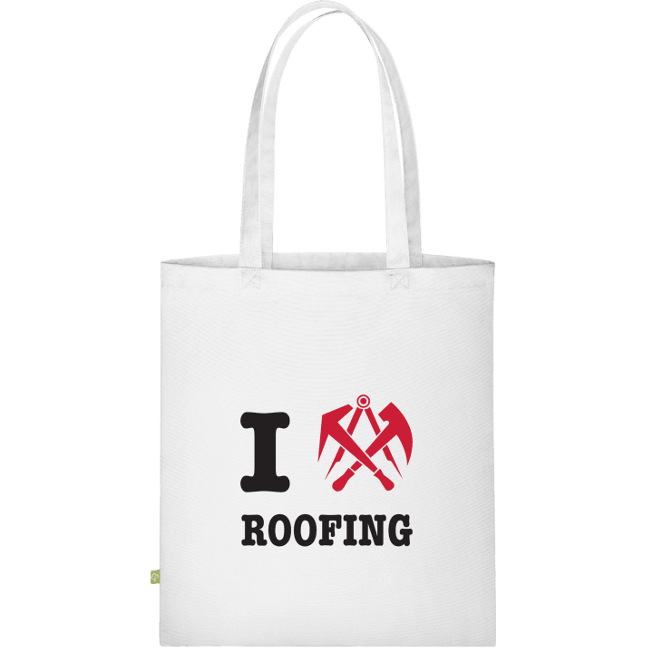 I Love Roofing Stoffpose contain pic