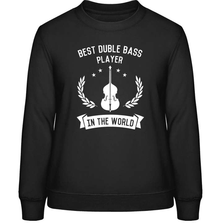 Best Double Bass Player In The World Sweatshirt för kvinnor contain pic
