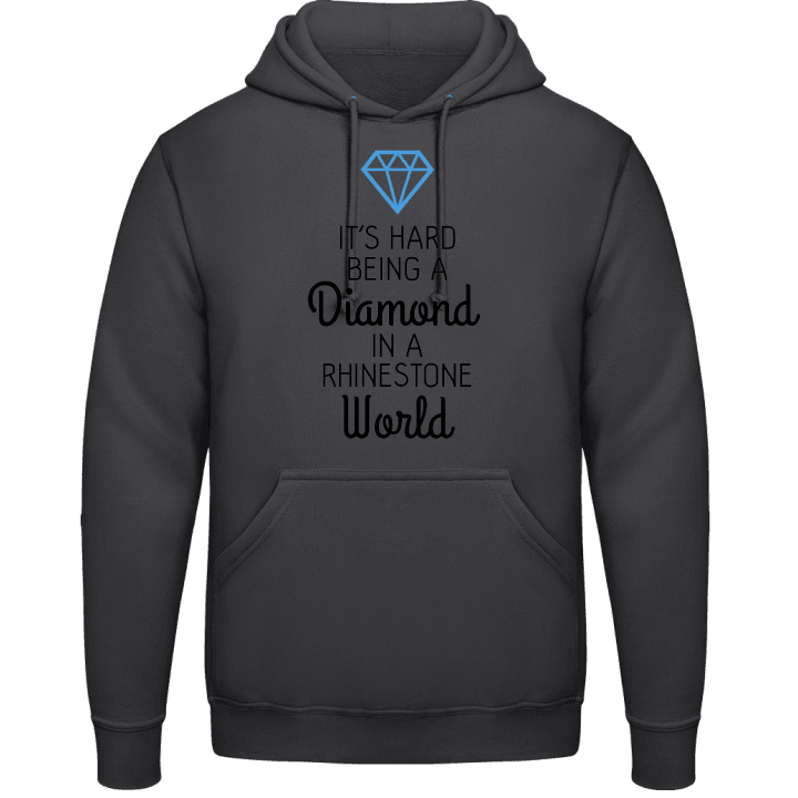 It's Hard To Be A Diamond Hoodie contain pic
