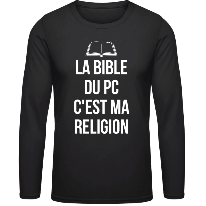 La Bible du pc c'est ma religion T-shirt à manches longues contain pic