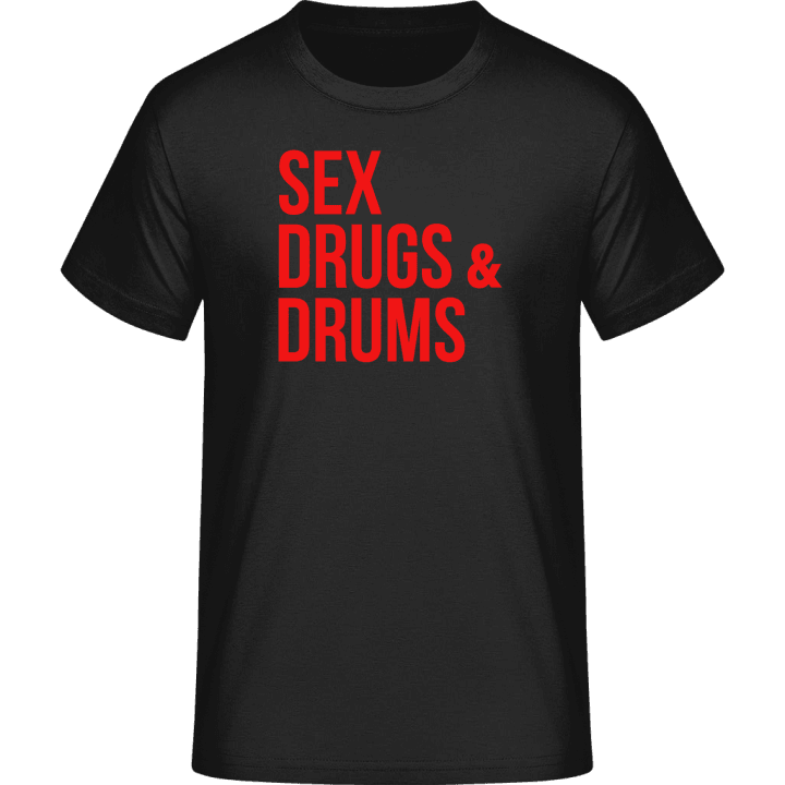 Sex Drugs And Drums T-skjorte 0 image