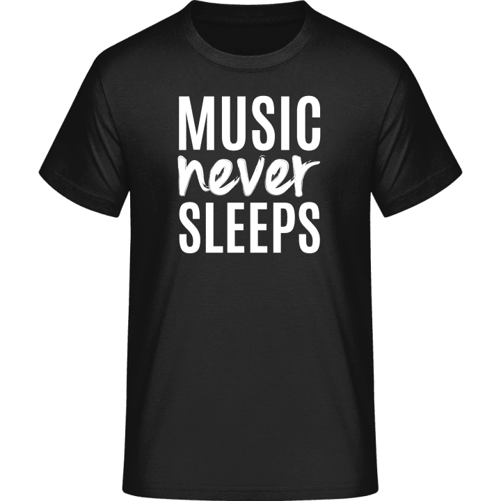 Music Never Sleeps Maglietta contain pic