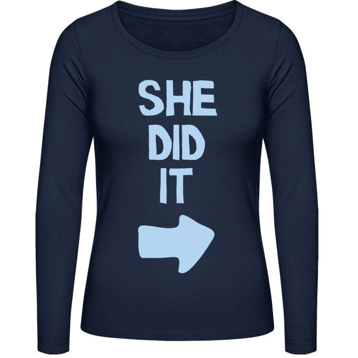 She Did It Women long Sleeve Shirt 0 image