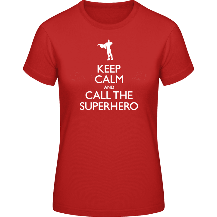 Keep Calm And Call The Superhero Vrouwen T-shirt 0 image