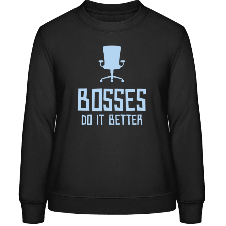 Bosses Do It Better Sweatshirt för kvinnor contain pic