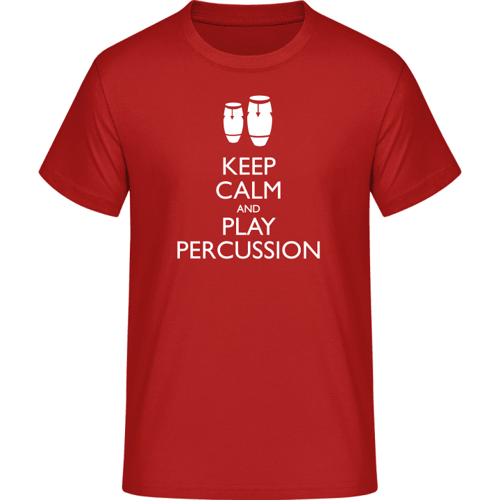 Keep Calm And Play Percussion T-Shirt contain pic