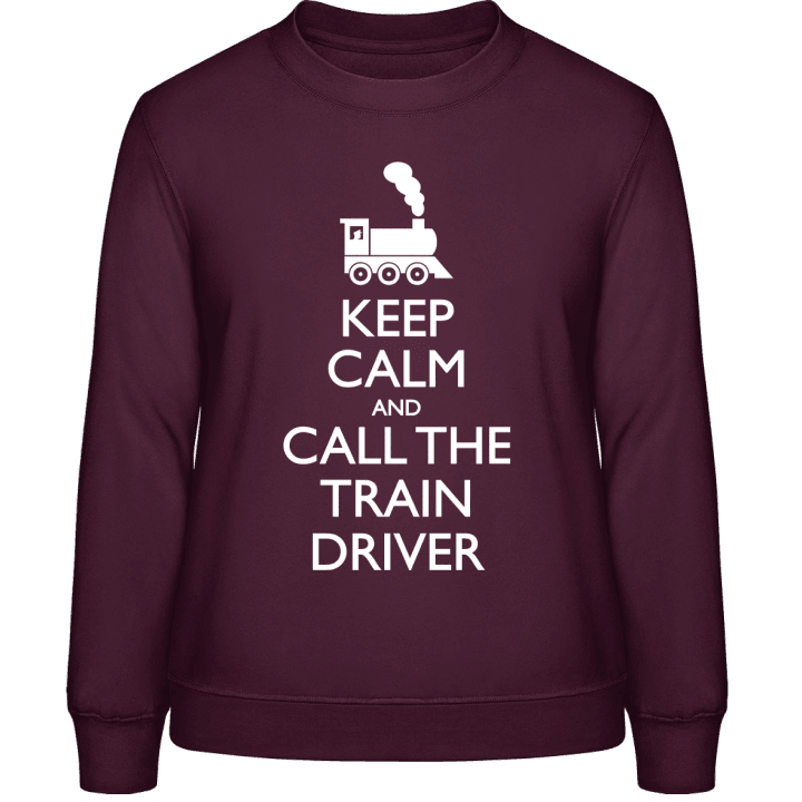 Keep Calm And Call The Train Driver Frauen Sweatshirt contain pic