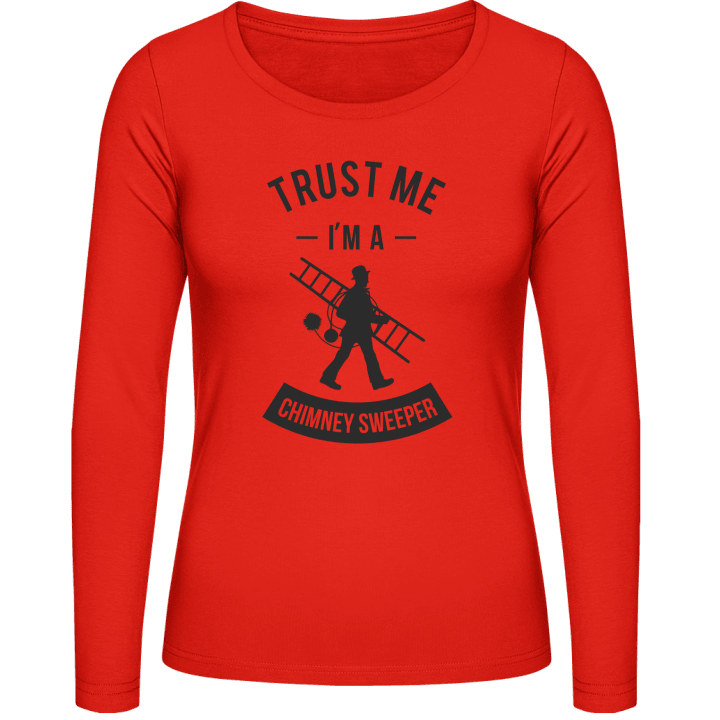 Trust Me I'm A Chimney Sweeper Frauen Langarmshirt contain pic