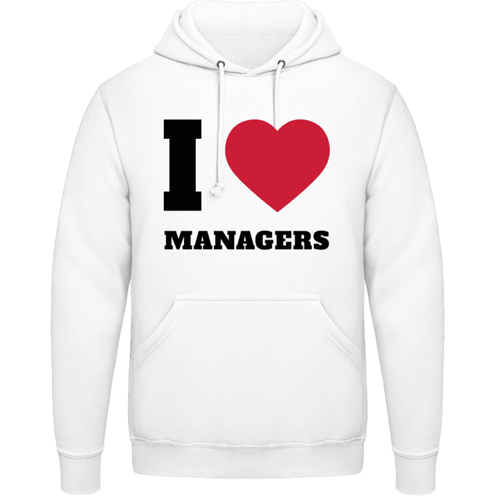 I Love Managers Hoodie contain pic