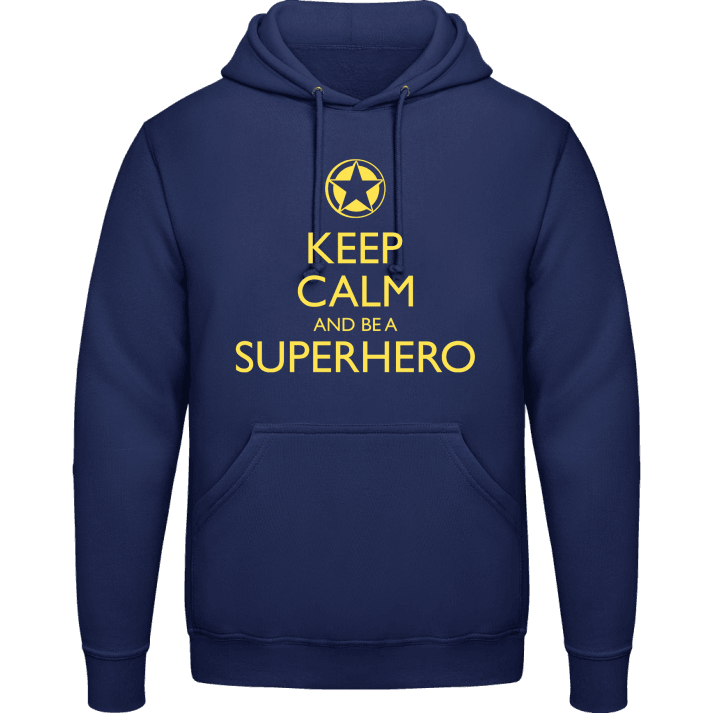 Keep Calm And Be A Superhero Felpa con cappuccio 0 image