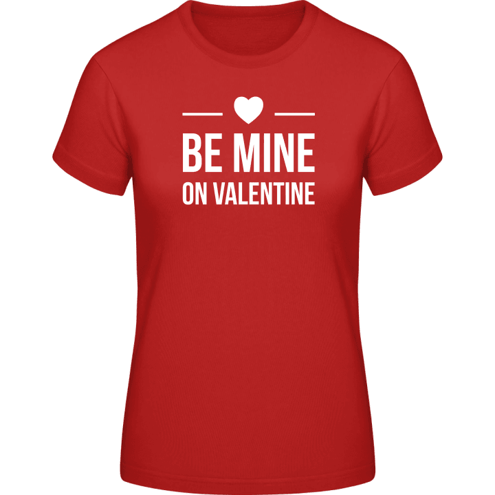 Be Mine On Valentine T-shirt pour femme 0 image
