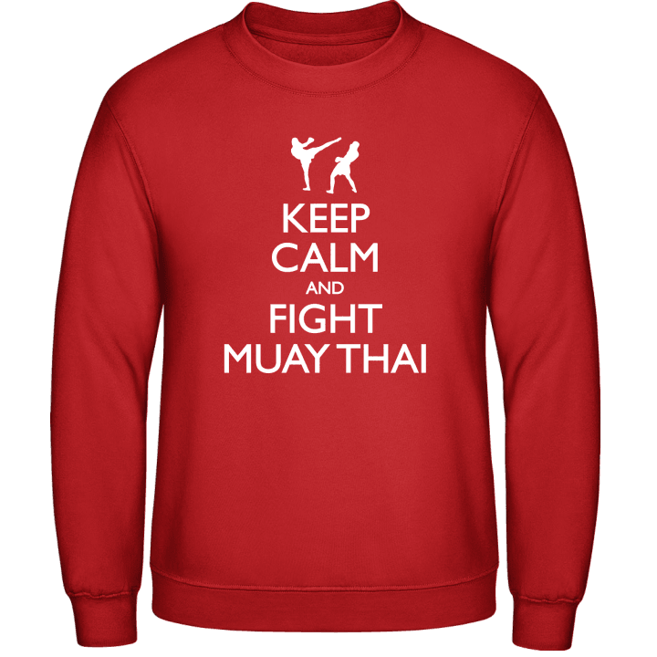 Keep Calm And Fight Muay Thai Sweatshirt contain pic