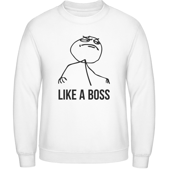 Like A Boss Internet Meme Sweatshirt 0 image
