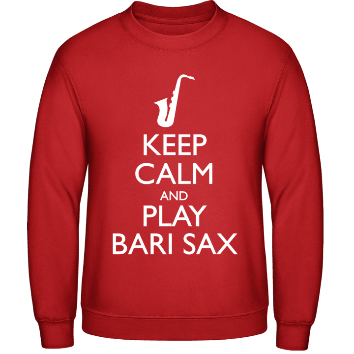 Keep Calm And Play Bari Sax Sweatshirt contain pic