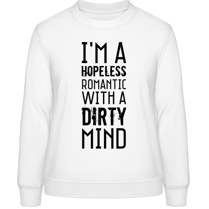 Hopeless Romantic With Dirty Mind Sweat-shirt pour femme 0 image