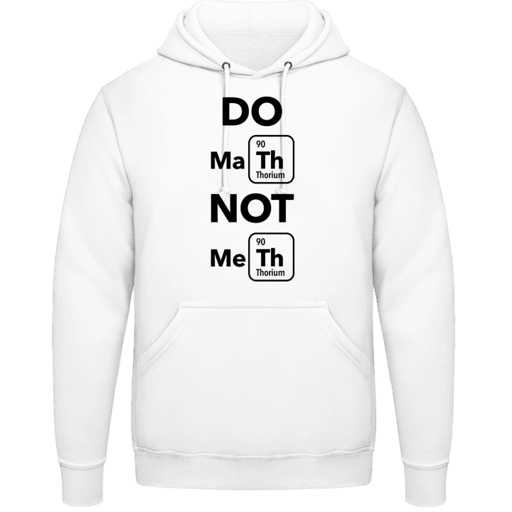 Do Math Not Me Hoodie contain pic