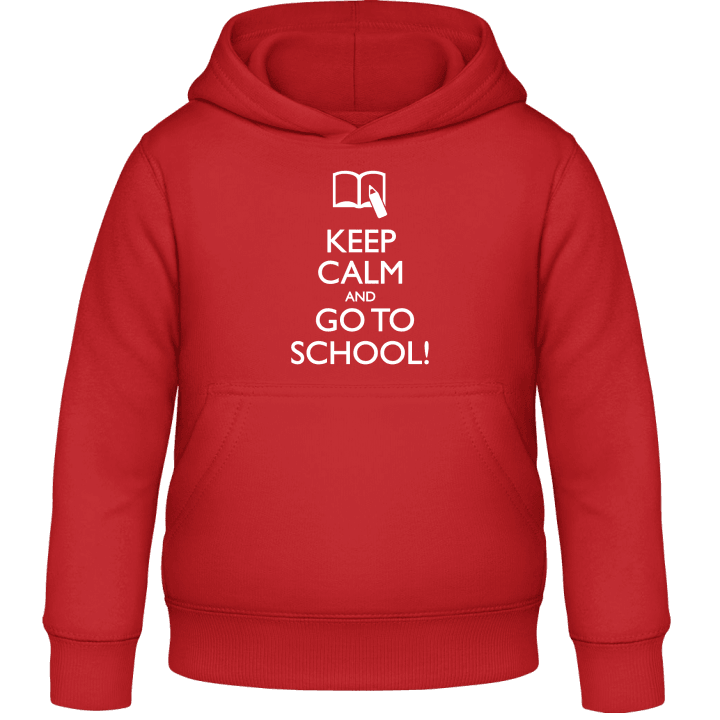 Keep Calm And Go To School Kids Hoodie contain pic