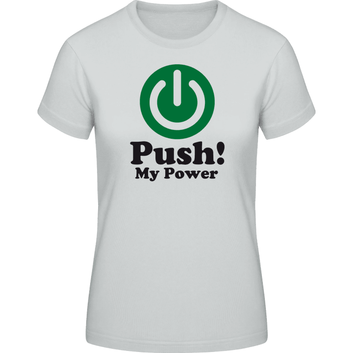 Push My Power T-shirt pour femme contain pic
