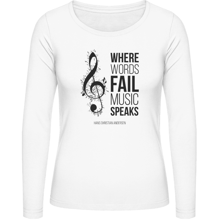 Where Words Fail Music Speaks T-shirt à manches longues pour femmes contain pic