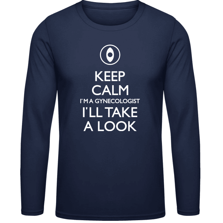 Keep Calm I'm A Gynecologist Shirt met lange mouwen contain pic