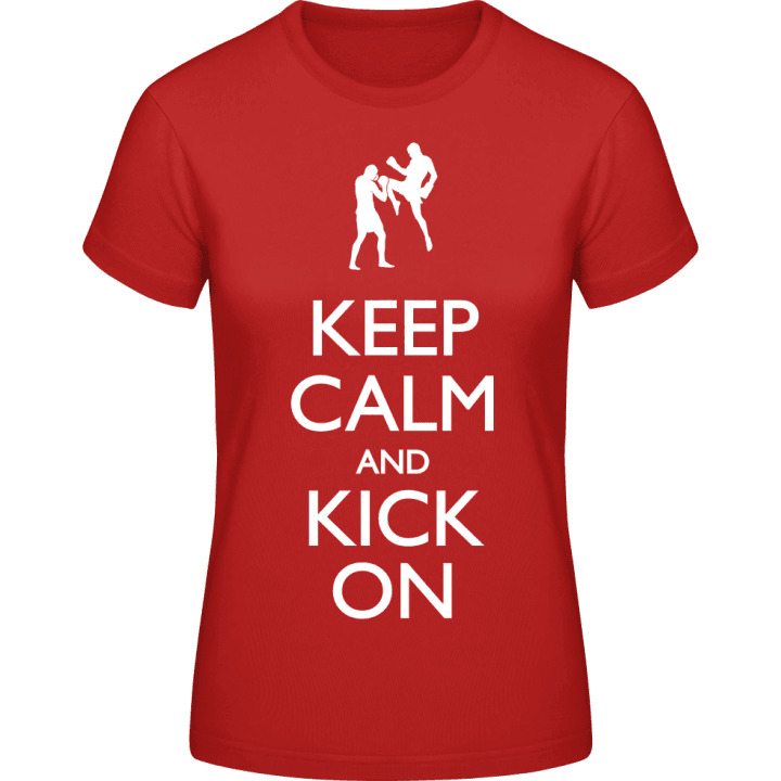 Keep Calm and Kick On Frauen T-Shirt contain pic