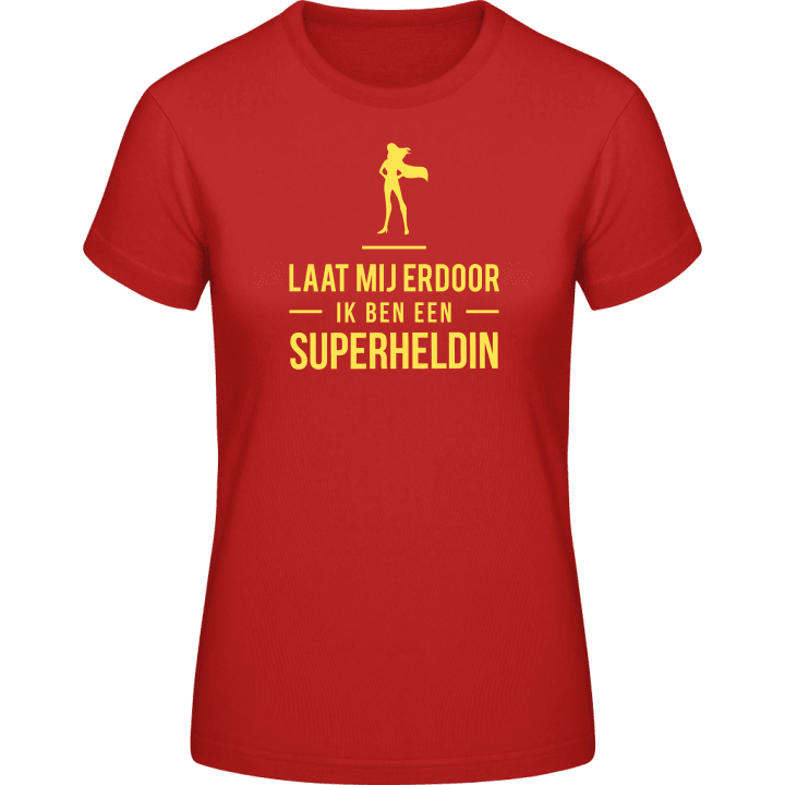 Laat mij door ik ben een Superheldin T-skjorte for kvinner 0 image