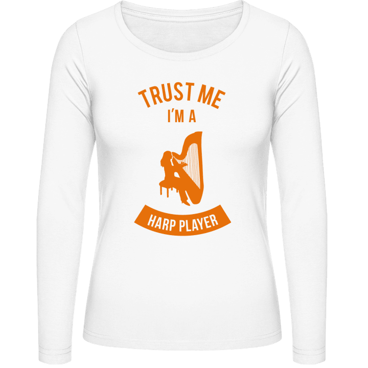 Trust Me I'm a Harp Player Vrouwen Lange Mouw Shirt contain pic