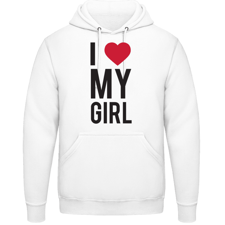 I Love My Girl Hoodie contain pic