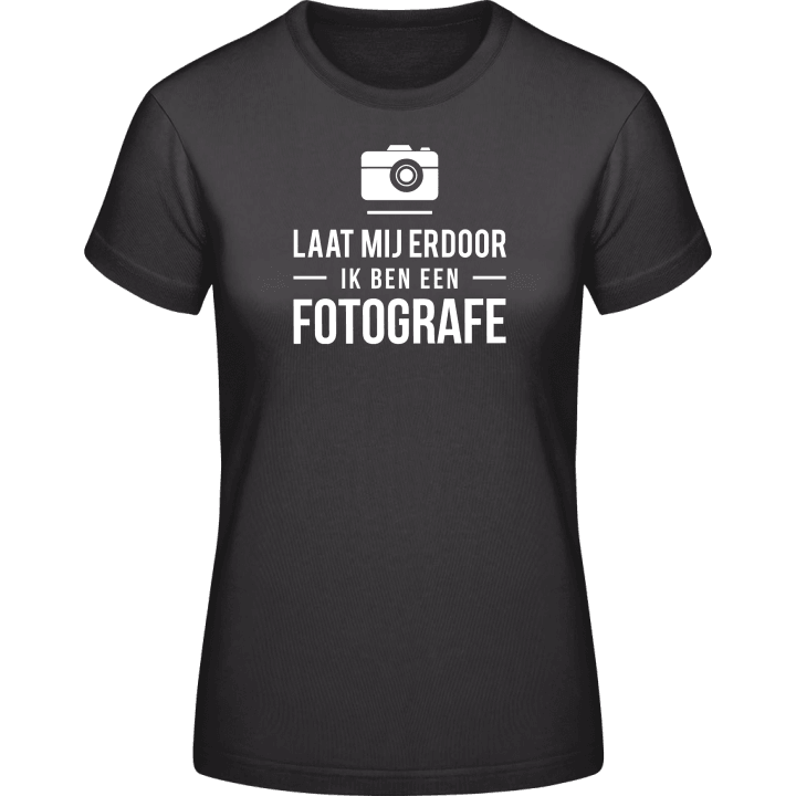 Laat Mij Door Ik Ben Een Fotografe Vrouwen T-shirt 0 image