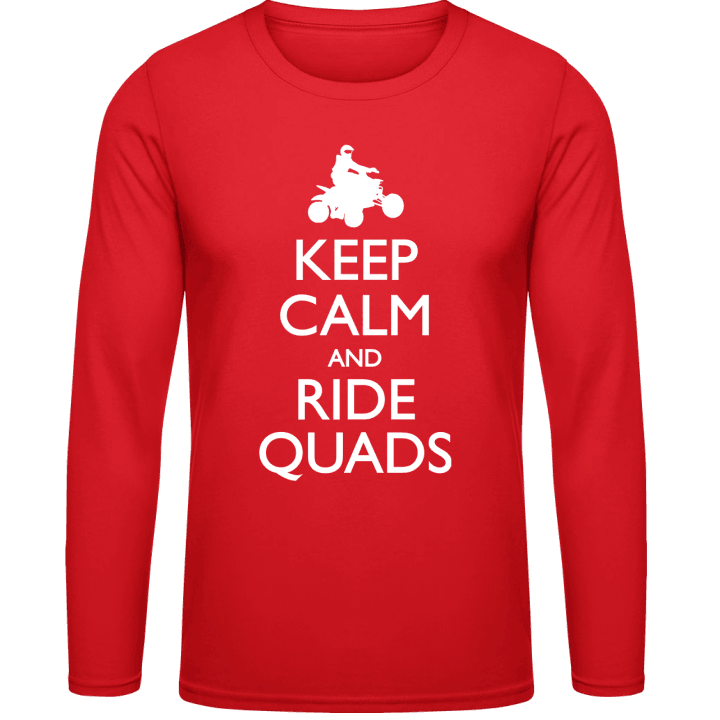 Keep Calm And Ride Quads Långärmad skjorta contain pic