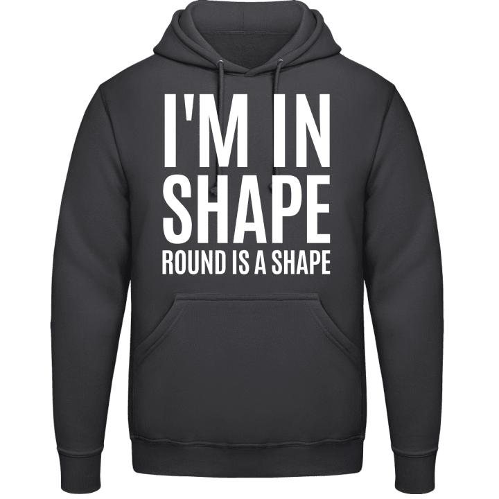 I´m In Shape Round Is A Shape Sudadera con capucha 0 image