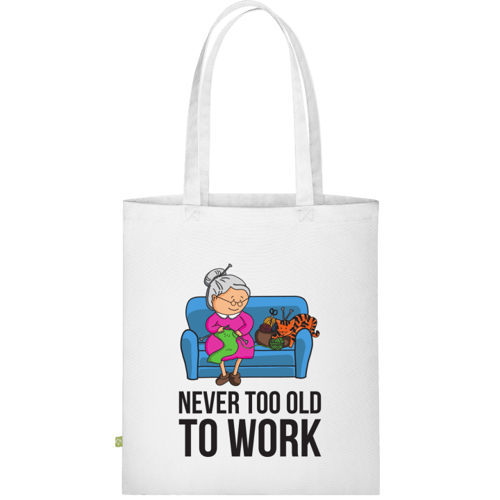 Never Too Old To Work Borsa in tessuto 0 image