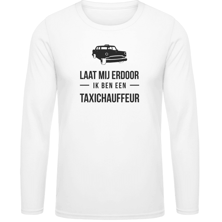 Laat mij door ik ben een taxichauffeur Long Sleeve Shirt 0 image