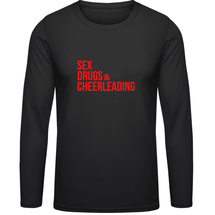 Sex Drugs And Cheerleading Shirt met lange mouwen contain pic