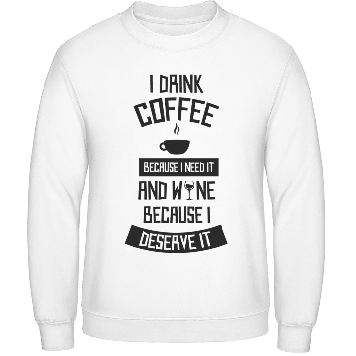 I Drink Coffee And Wine Sweatshirt contain pic