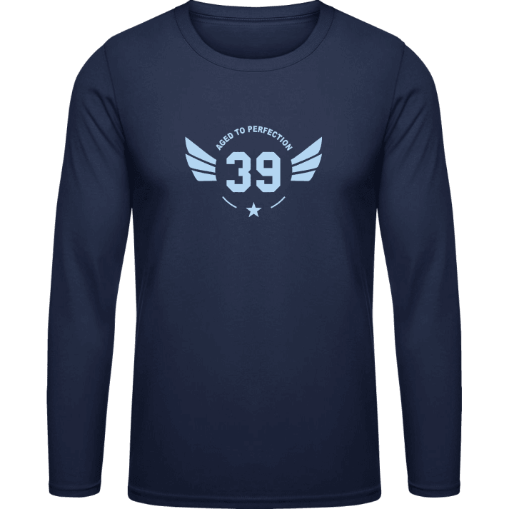 39 Years old Aged to perfection Long Sleeve Shirt 0 image