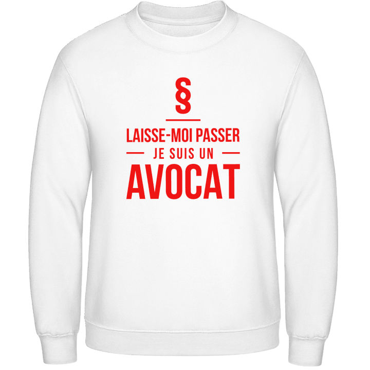 Laisse-Moi Passer Je Suis Un Avocat Sweatshirt contain pic