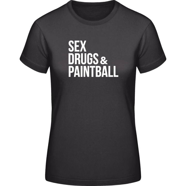 Sex Drugs And Paintball T-skjorte for kvinner contain pic