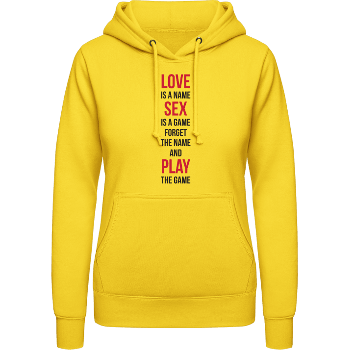 Love Is A Name Sex Is A Game Frauen Kapuzenpulli contain pic