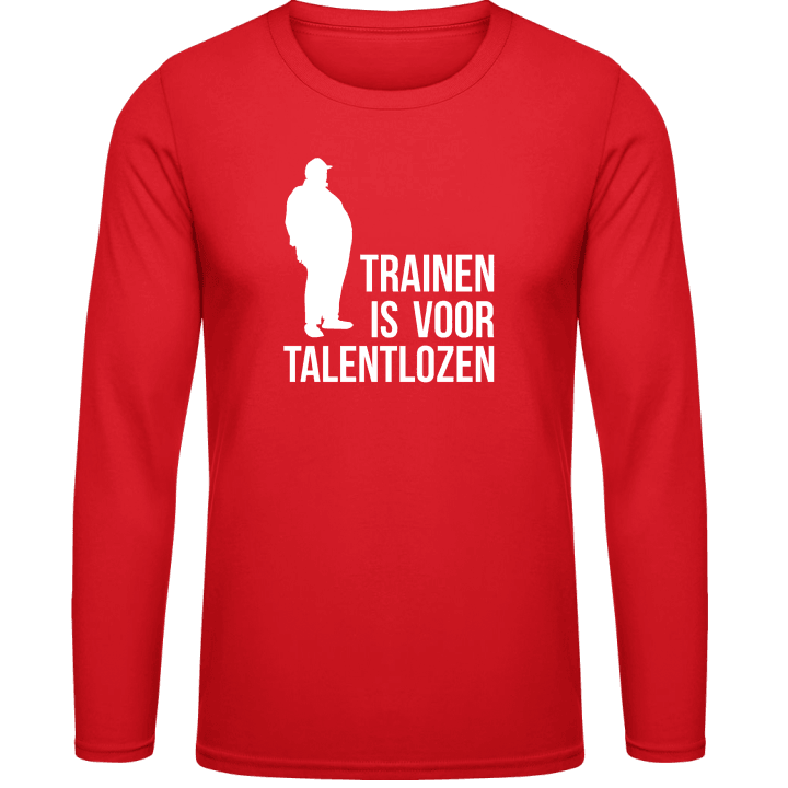 Trainen is voor talentlozen Langarmshirt contain pic