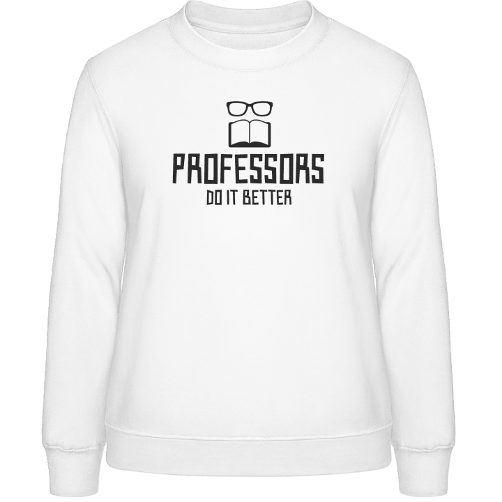 Professors Do It Better Vrouwen Sweatshirt contain pic