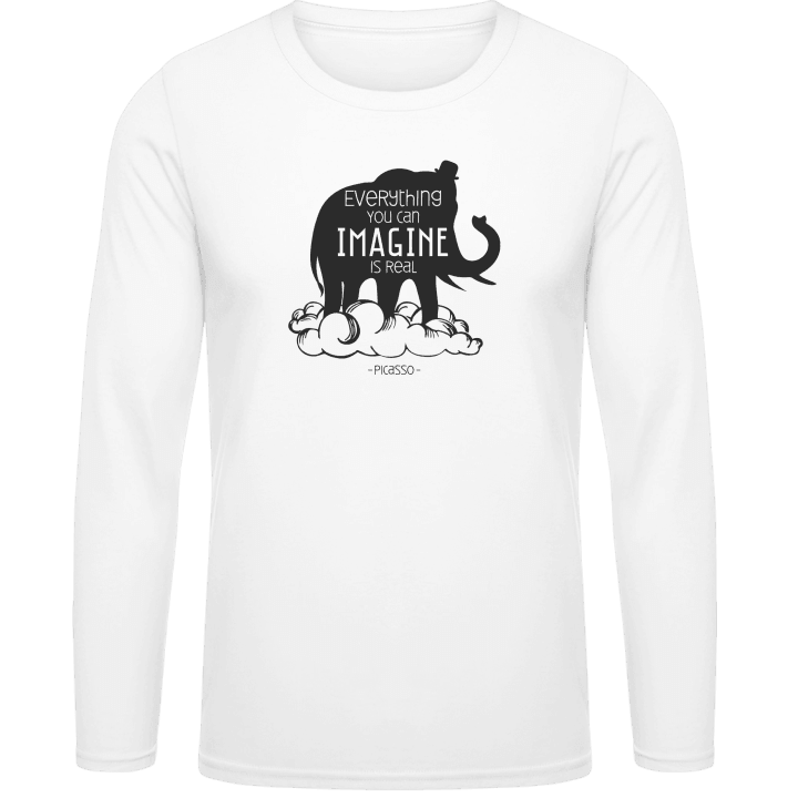 Everything you can imagine is real Long Sleeve Shirt 0 image