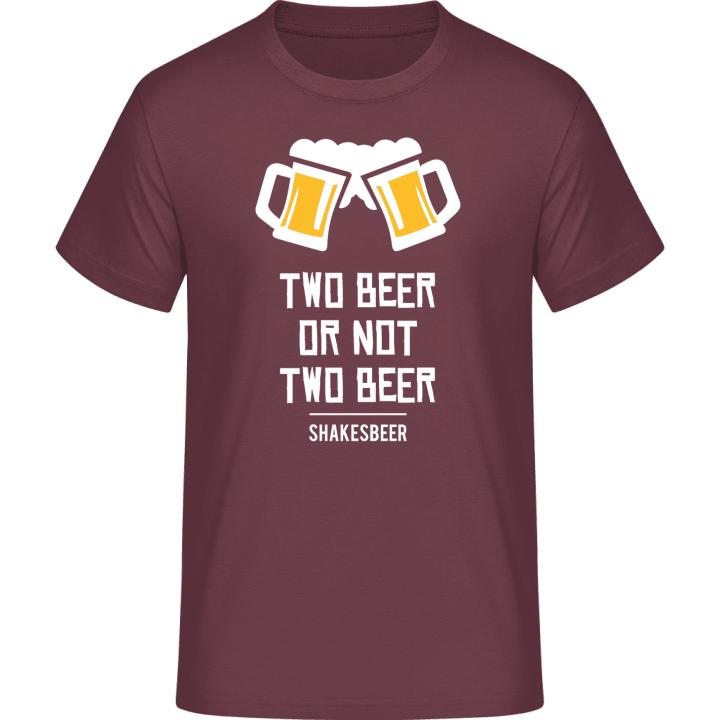 To Beer Or Not To Beer T-Shirt contain pic