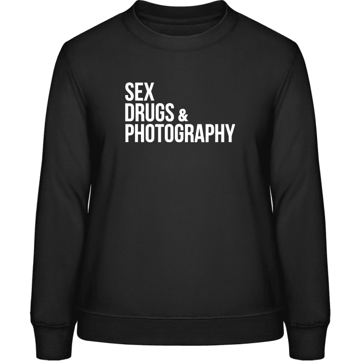 Sex Drugs Photography Sweatshirt för kvinnor contain pic
