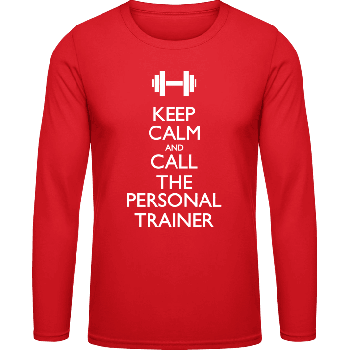 Keep Calm And Call The Personal Trainer Langermet skjorte contain pic