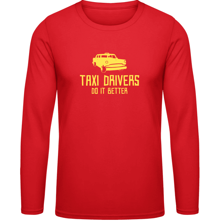 Taxi Drivers Do It Better Långärmad skjorta contain pic