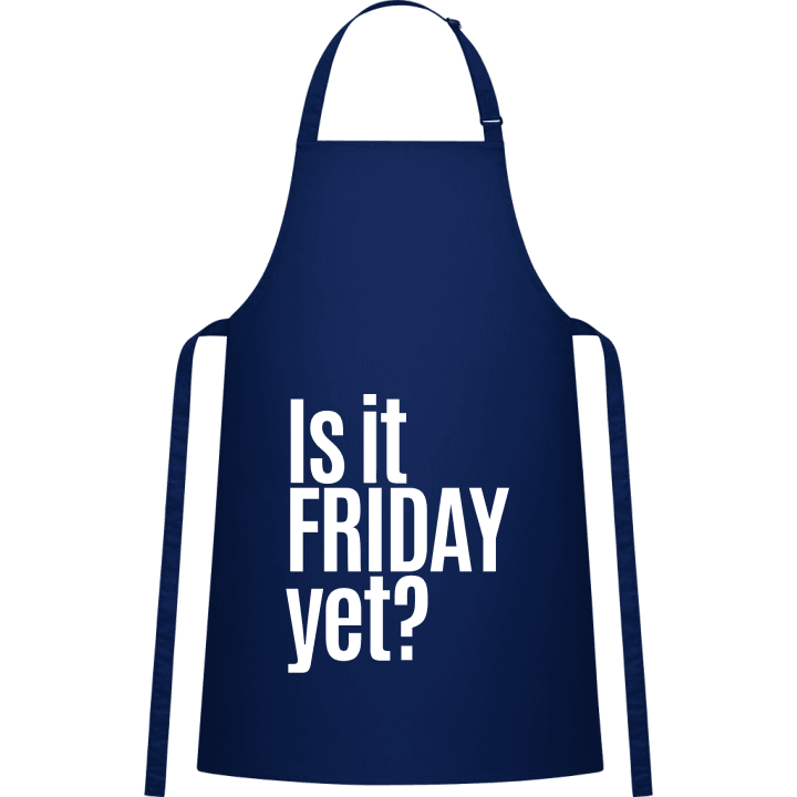 Is It Friday Yet Förkläde för matlagning 0 image