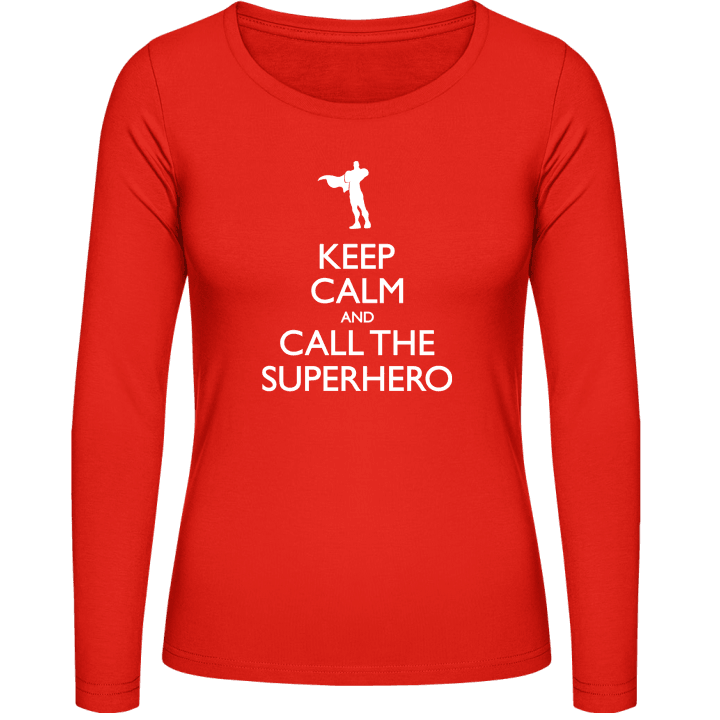 Keep Calm And Call The Superhero Langermet skjorte for kvinner 0 image