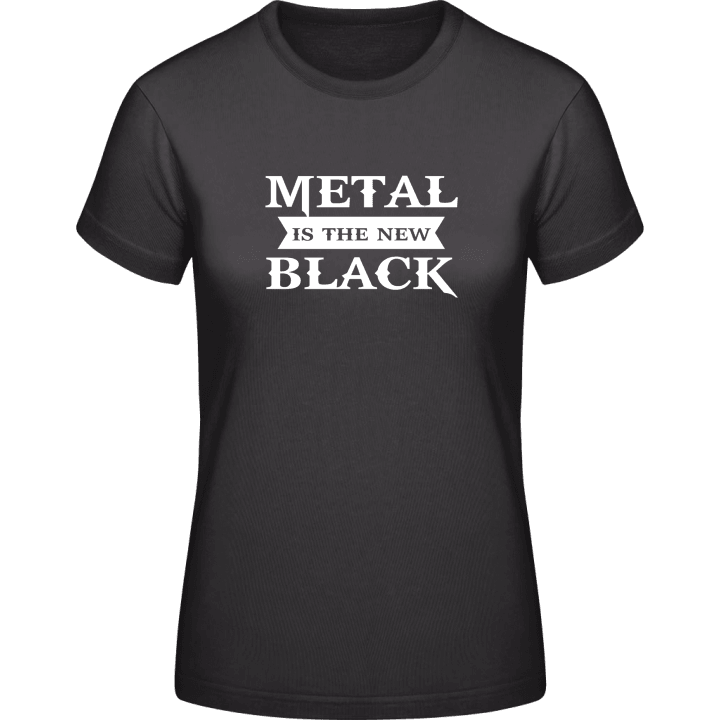 Metal Is The New Black T-shirt för kvinnor contain pic
